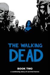 Walking Dead Book 2 - Robert Kirkman (ISBN: 9781582406985)