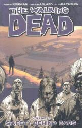 Walking Dead Volume 3: Safety Behind Bars - Robert Kirkman (ISBN: 9781582408057)