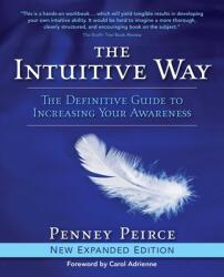 The Intuitive Way: The Definitive Guide to Increasing Your Awareness (ISBN: 9781582702407)