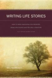 Writing Life Stories - Bill Roorbach (ISBN: 9781582975276)
