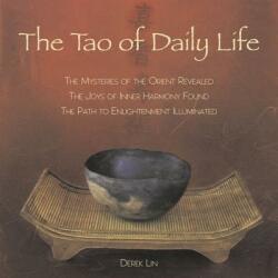 Tao of Daily Life - Derek Lin (ISBN: 9781585425839)