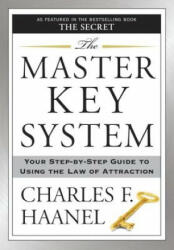 The Master Key System - Charles F. Haanel (ISBN: 9781585426270)