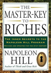 The Master-Key to Riches - Napoleon Hill, Patricia G. Horan (ISBN: 9781585427093)