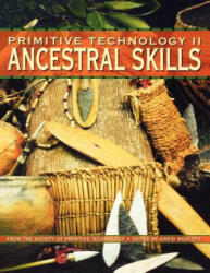 Primitive Technology II - David Wescott, Society of Primitive Technology (ISBN: 9781586850982)