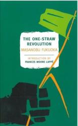 One-Straw Revolution - Masanobu Fukuoka (ISBN: 9781590173138)