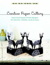 Creative Paper Cutting - Shufunotomo (ISBN: 9781590307311)