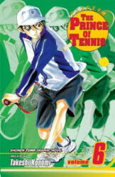 Prince of Tennis, Vol. 6 - Takeshi Konomi (ISBN: 9781591164401)