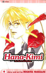 Hana-Kimi, Vol. 6 - Hisaya Nakajo (ISBN: 9781591164982)