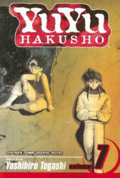 YuYu Hakusho, Vol. 7 - Yoshihiro Togashi (ISBN: 9781591168126)