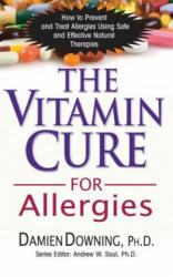 Vitamin Cure for Allergies - Damien Downing (ISBN: 9781591202714)