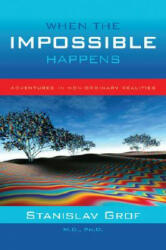 When the Impossible Happens - Stanislav Grof (ISBN: 9781591794202)