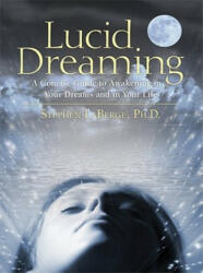 Lucid Dreaming - Stephen LeBerge (ISBN: 9781591796756)