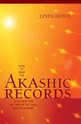 How to Read the Akashic Records - Linda Howe (ISBN: 9781591799047)