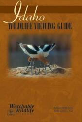 Idaho Wildlife Viewing Guide (ISBN: 9781591930297)