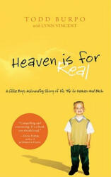 Heaven Is for Real - Todd Burpo (ISBN: 9781594153556)