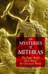 Mysteries of Mithras - Payam Nabarz (ISBN: 9781594770272)