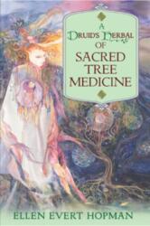 A Druid's Herbal of Sacred Tree Medicine (ISBN: 9781594772306)