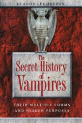 Secret History of Vampires - Claude Lecouteux (ISBN: 9781594773259)