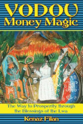 Vodou Money Magic - Kenaz Filan (ISBN: 9781594773310)