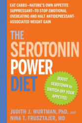 Serotonin Power Diet - Judith J Wurtman (ISBN: 9781594869723)