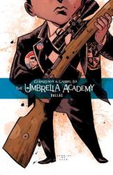 The Umbrella Academy Volume 2: Dallas - Gerard Way (ISBN: 9781595823458)