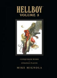 Hellboy Library Volume 3: Conqueror Worm And Strange Places - Mike Mignola (ISBN: 9781595823526)
