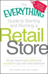 The Everything Guide to Starting and Running a Retail Store (ISBN: 9781598697834)