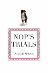 Nop's Trials - Donald McCaig (ISBN: 9781599211367)