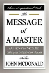 The Message of a Master (ISBN: 9781599866352)