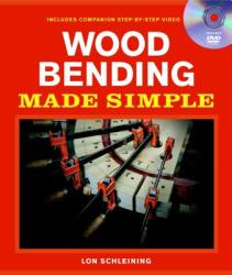 Wood Bending Made Simple - Lon Schleining (ISBN: 9781600852497)