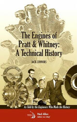 Engines of Pratt & Whitney - Jack Connors (ISBN: 9781600867118)