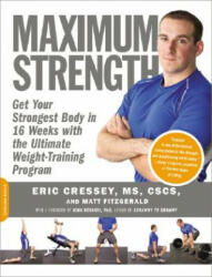 Maximum Strength - Eric Cressey, Matt Fitzgerald (ISBN: 9781600940576)
