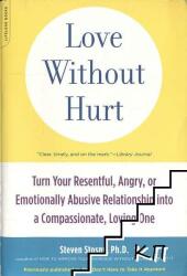 Love Without Hurt - Steven Stosny (ISBN: 9781600940736)