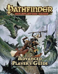 Pathfinder Roleplaying Game: Advanced Player's Guide - Jason Bulmahn (ISBN: 9781601252463)