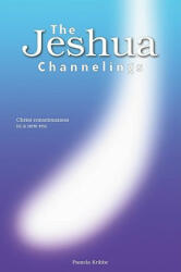 Jeshua Channelings - Pamela Kribbe (ISBN: 9781601456823)