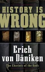 History Is Wrong (ISBN: 9781601630865)