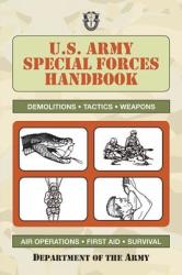 U. S. Army Special Forces Handbook (ISBN: 9781602391260)