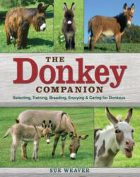 Donkey Companion - Sue Weaver (ISBN: 9781603420389)