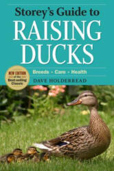 Storey's Guide to Raising Ducks (ISBN: 9781603426923)