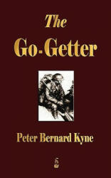 Go-Getter - B Kyne Peter B Kyne (ISBN: 9781603862769)