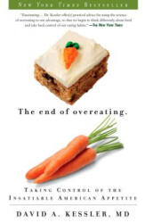 The End of Overeating - David A. Kessler (ISBN: 9781605294575)