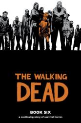 The Walking Dead Book 6 (ISBN: 9781607063278)