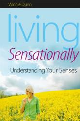 Living Sensationally: Understanding Your Senses (ISBN: 9781843109150)