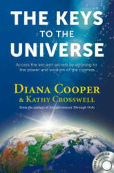The Keys to the Universe: Access the Ancient Secrets by Attuning to the Power and Wisdom of the Cosmos (ISBN: 9781844095001)