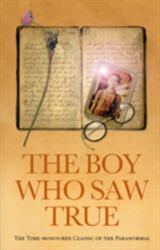 Boy Who Saw True (ISBN: 9781844131501)