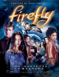 Firefly: The Official Companion - Joss Whedon (ISBN: 9781845763725)