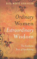 Ordinary Women Extraordinary Wisdom: The Feminine Face of Awakening (ISBN: 9781846940682)