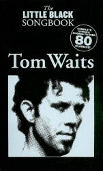 Little Black Songbook - Tom Waits (ISBN: 9781847729866)