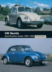 VW Beetle Specification Guide 1968-1980 - Richard Copping (ISBN: 9781847971678)