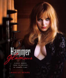 Hammer Glamour: Classic Images From the Archive of Hammer Films - Marcus Hearn (ISBN: 9781848562295)